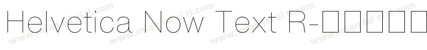 Helvetica Now Text R字体转换